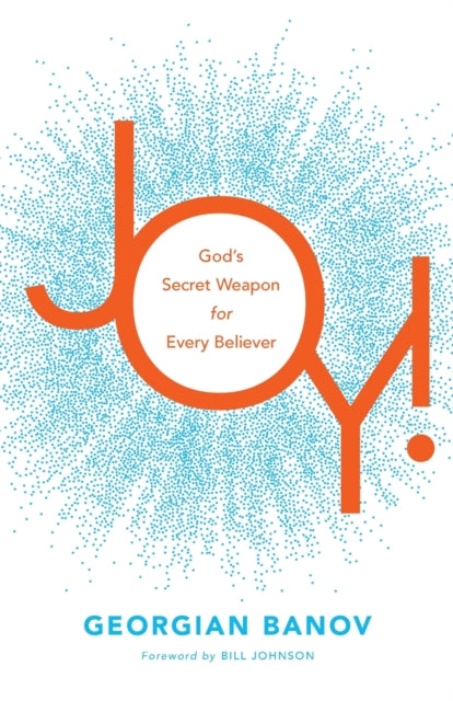 Book cover of: Joy! – God`s Secret Weapon for Every Believer. By: Georgian Banov