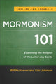 Book cover of: Mormonism 101 – Examining the Religion of the Latter–day Saints. By: Bill McKeever