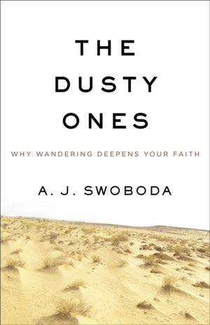Dusty Ones, The