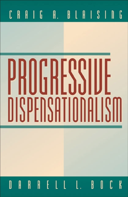 Book cover of: Progressive Dispensationalism