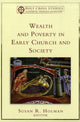 Book cover of: Wealth and Poverty in Early Church and Society. By: Susan R. Holman