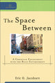Book cover of: Space Between – A Christian Engagement with the Built Environment. By: Eric O. Jacobsen