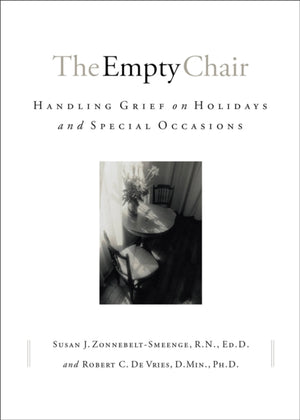 Empty Chair – Handling Grief on Holidays and Special Occasions