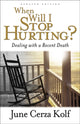 Book cover of: When Will I Stop Hurting? – Dealing with a Recent Death. By: June Cerza Kolf