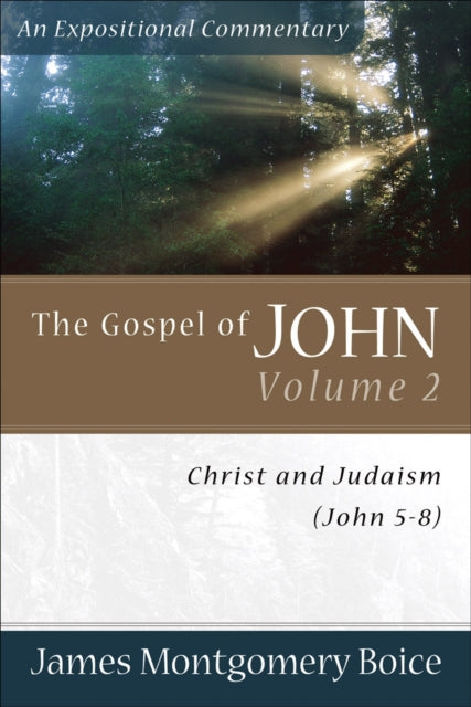 Book cover of: Gospel of John – Christ and Judaism (John 5–8)