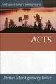 Book cover of: Acts – An Expositional Commentary. By: James Montgomery Boice