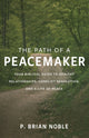 Book cover of: Path of a Peacemaker. By: Noble undifferentiated