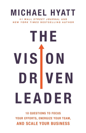 The Vision-Driven Leader