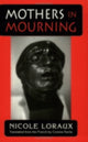 Book cover of: Mothers in Mourning