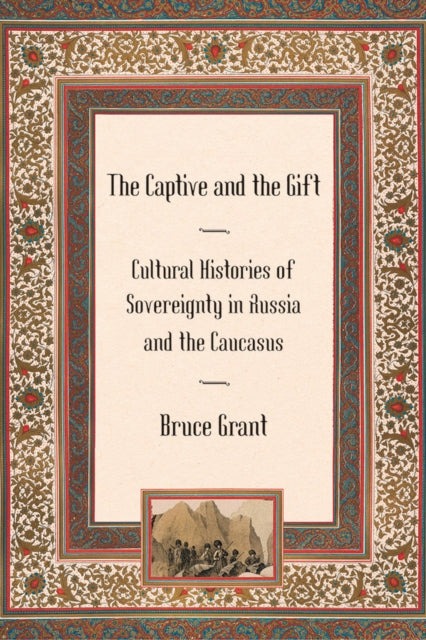 Book cover of: Captive and the Gift. By: Grant, Bruce