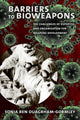 Book cover of: Barriers to Bioweapons. By: Sonia Ben Ouagrham-Gormley
