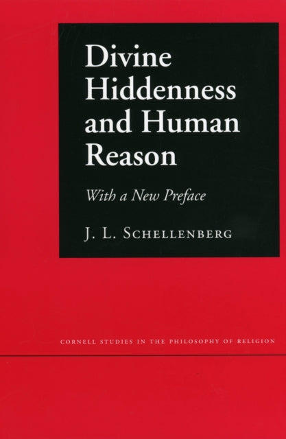 Book cover of: Divine Hiddenness and Human Reason. By: J. L. Schellenberg