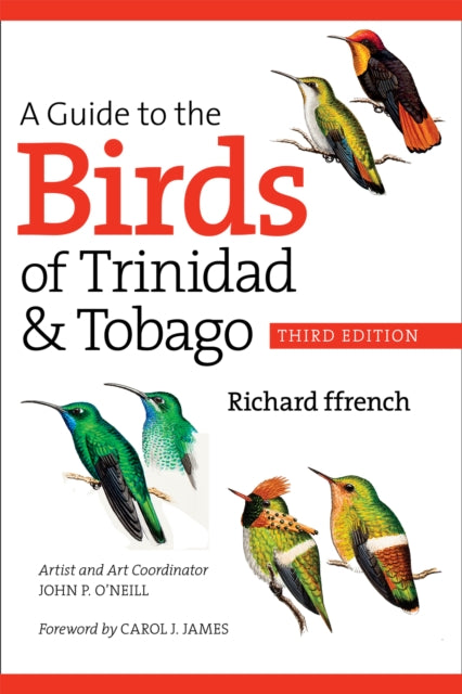 Book cover of: Guide to the Birds of Trinidad and Tobago. By: Richard Ffrench