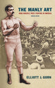 Book cover of: Manly Art. By: Elliott J. Gorn