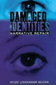 Kahjustatud identiteedid, narratiivi parandamine