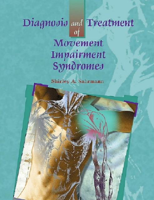 Book cover of: Diagnosis and Treatment of Movement Impairment Syndromes