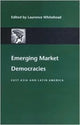 Book cover of: Emerging Market Democracies. By: Laurence Whitehead