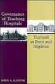 Book cover of: Governance of Teaching Hospitals. By: John A. Kastor
