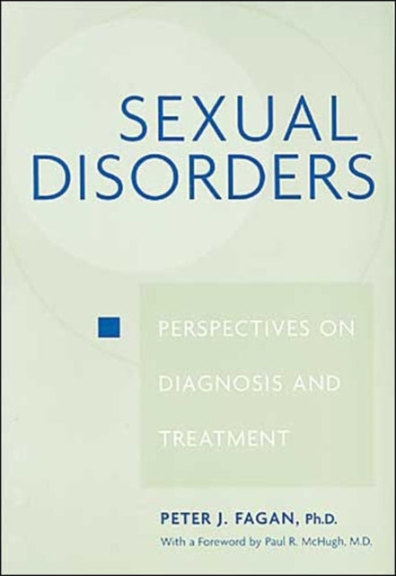 Book cover of: Sexual Disorders. By: Peter J. Fagan