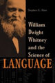 Book cover of: William Dwight Whitney and the Science of Language