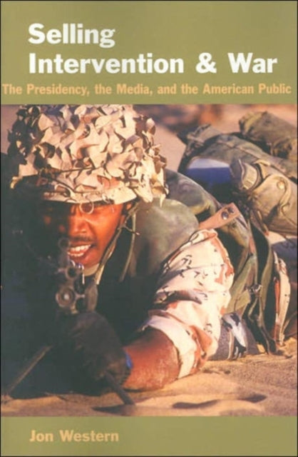Book cover of: Selling Intervention and War