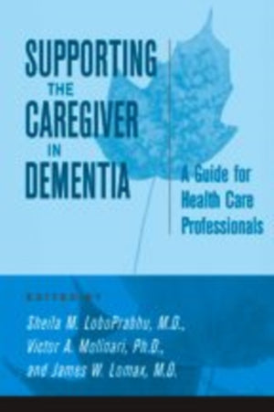 Supporting the Caregiver in Dementia
