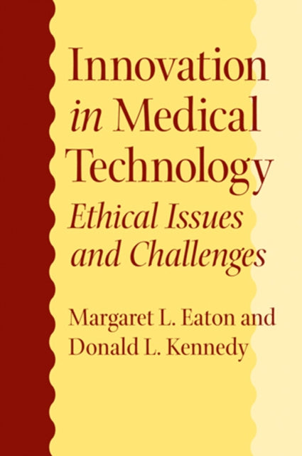 Book cover of: Innovation in Medical Technology. By: Margaret L. Eaton