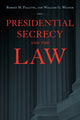 Book cover of: Presidential Secrecy and the Law. By: Robert M. Pallitto