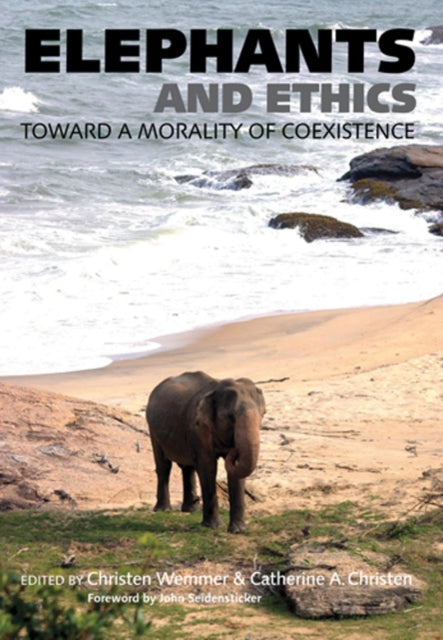 Book cover of: Elephants and Ethics