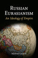 Book cover of: Russian Eurasianism. By: Marlène Laruelle