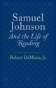 Book cover of: Samuel Johnson and the Life of Reading. By: Robert DeMaria Jr.
