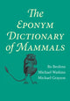 Book cover of: Eponym Dictionary of Mammals. By: Bo Beolens