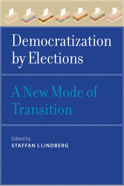 Book cover of: Democratization by Elections