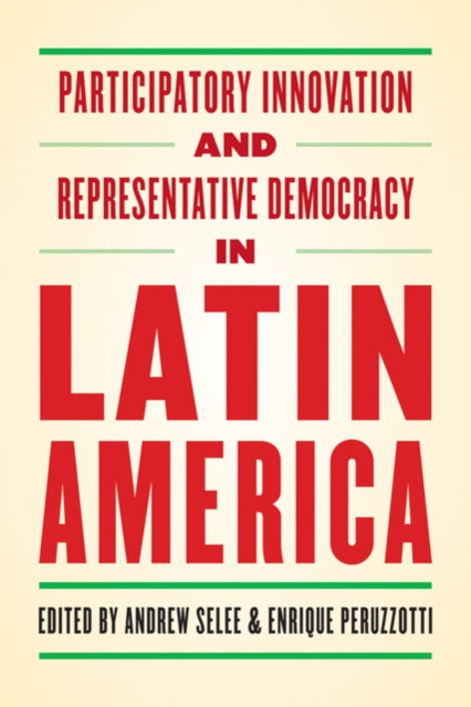 Book cover of: Participatory Innovation and Representative Democracy in Latin America