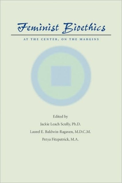 Book cover of: Feminist Bioethics