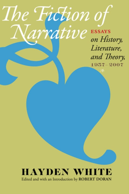Book cover of: Fiction of Narrative. By: Hayden V. White