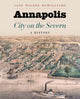 Book cover of: Annapolis, City on the Severn. By: Jane Wilson McWilliams