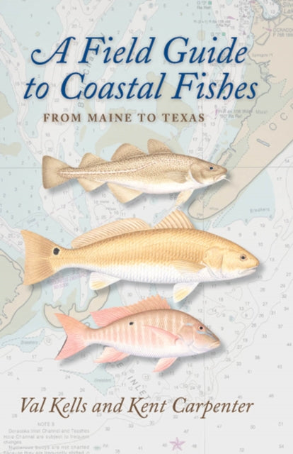 Book cover of: Field Guide to Coastal Fishes. By: Valerie A. Kells