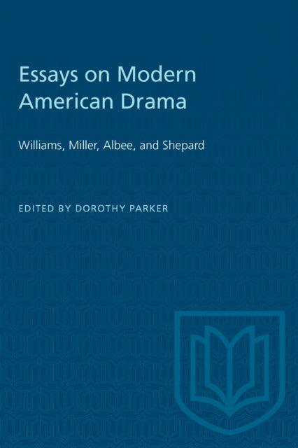 Book cover of: Essays on Modern American Drama. By: Dororth Parker