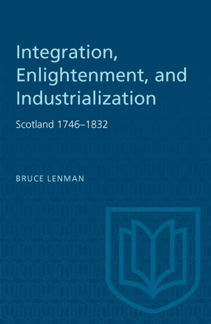 Book cover of: Integration, Enlightenment, and Industrialization
