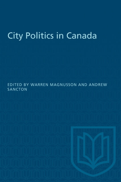 Book cover of: City Politics in Canada