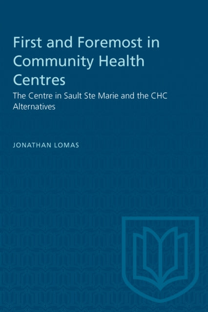 First and Foremost in Community Health Centres