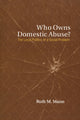 Book cover of: Who Owns Domestic Abuse?