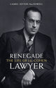 Book cover of: Renegade Lawyer. By: Laurel Sefton Macdowell