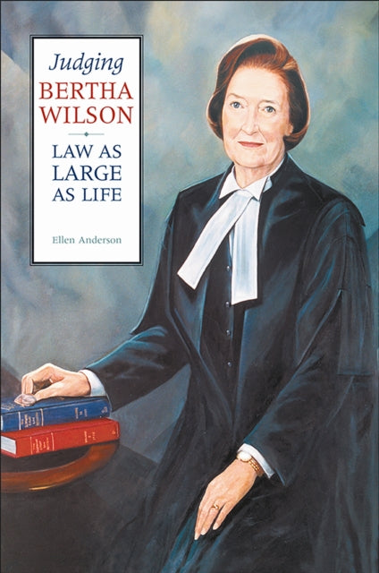 Book cover of: Judging Bertha Wilson. By: Ellen Anderson