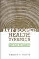 Book cover of: Baby Boomer Health Dynamics
