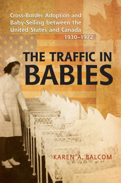 Book cover of: Traffic in Babies. By: Karen Andrea Balcom