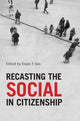 Book cover of: Recasting the Social in Citizenship