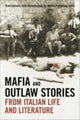 Book cover of: Mafia and Outlaw Stories from Italian Life and Literature