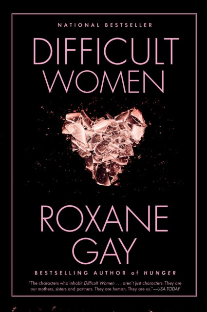 Book cover of: Difficult Women. By: Roxane Gay